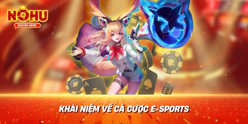 Khái niệm về cá cược e-Sports