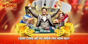 Tặng code nổ hũ miễn phí hôm nay
